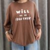 تیشرت باکسی دخترانه طرح Will we go together (زنانه) - تصویر 3